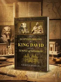 The Egyptian Origins of King David and the Temple of Solomon — photo 1