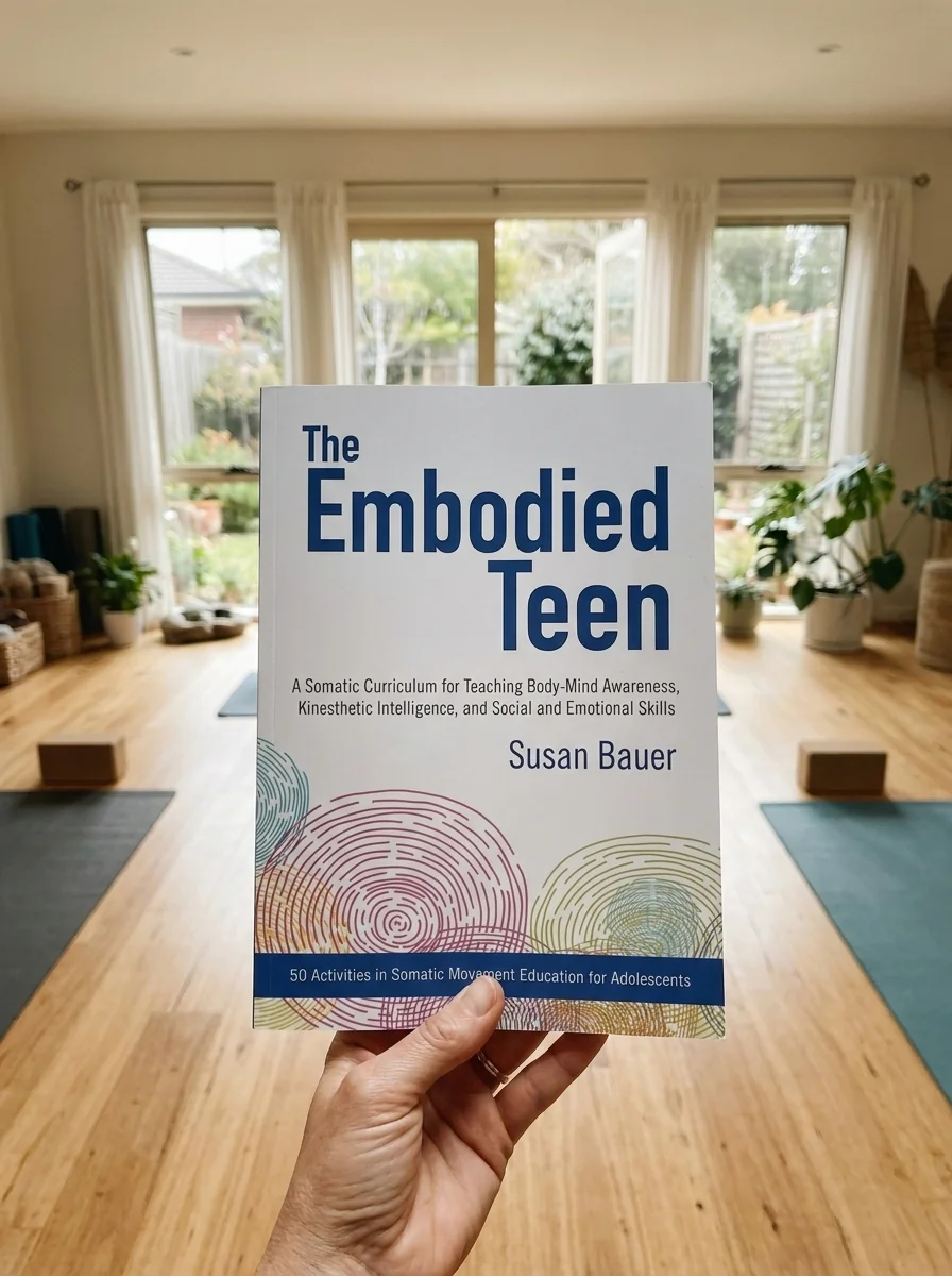 The Embodied Teen: A Somatic Curriculum for Teaching Body-Mind Awareness, Kinesthetic Intelligence, and Social and Emotional Skills--50 Activities in Soma — photo 2
