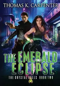 The Emerald Eclipse (Special Hardback) Carpenter, Thomas K — photo 2