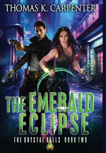 The Emerald Eclipse: The Crystal Halls Book Two