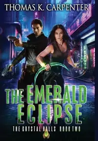 The Emerald Eclipse: The Crystal Halls Book Two — photo 2