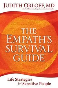 The Empath's Survival Guide: Life Strategies for Sensitive People — photo 2