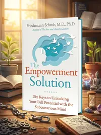 The Empowerment Solution: Six Keys to Unlocking Your Full Potential with the Subconscious Mind — photo 1