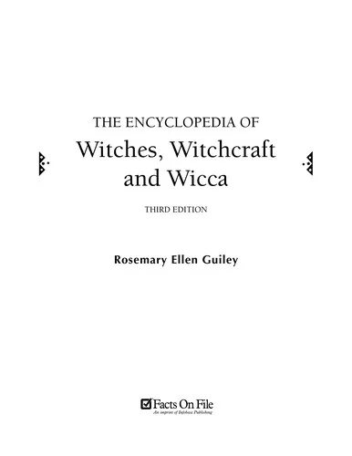 The Encyclopedia of Witches, Witchcraft and Wicca, Third Edition