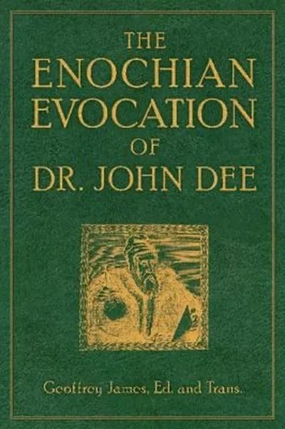 The Enochian Evocation of Dr. John Dee James, Geoffrey — dewey-pub:Weiser Books