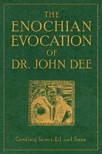 The Enochian Evocation of Dr. John Dee James, Geoffrey — photo 2