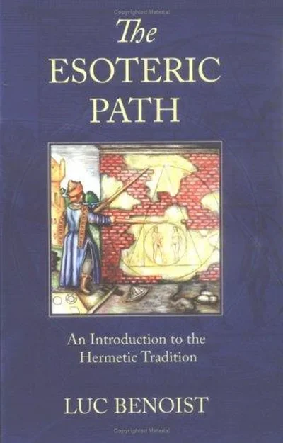The Esoteric Path: An Introduction to the Hermetic Tradition (Revised)