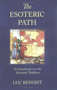 The Esoteric Path: An Introduction to the Hermetic Tradition (Revised) — photo 2