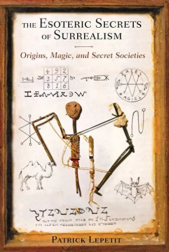 The Esoteric Secrets of Surrealism: Origins, Magic, and Secret Societies — photo 3