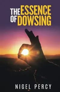 The Essence Of Dowsing — photo 2