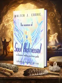 The Essence of Soul Retrieval: A Shamanic Healing Practices Guide — photo 1