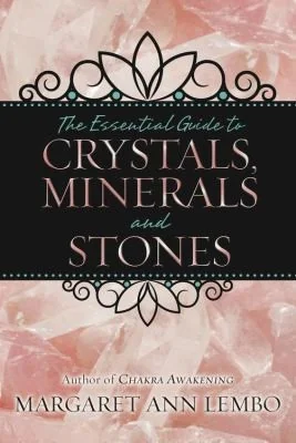 The Essential Guide to Crystals, Minerals and Stones — photo 3
