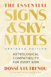 The Essential Signs & Skymates (Abridged Edition): Astrological Compatibility for Every Sign — photo 2
