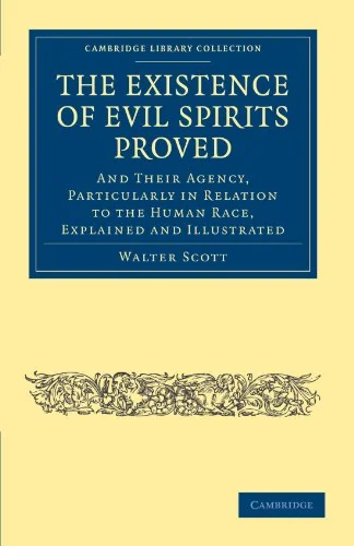 The Existence of Evil Spirits Proved Scott, Walter
