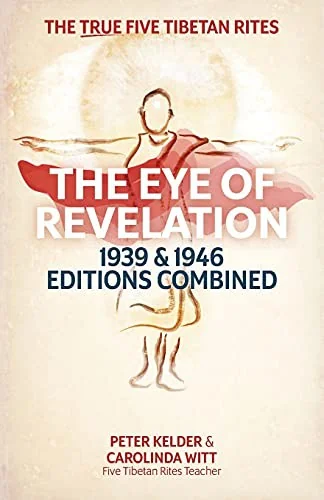 The Eye of Revelation 1939 & 1946 Editions Combined: The True Five Tibetan Rites (Isbn: 978-1-7636197-0-8) — photo 3