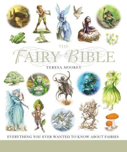The Fairy Bible: The Definitive Guide to the World of Fairies (Co-Edition)