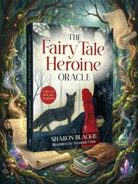 The Fairy Tale Heroine Oracle: A 48-Card Deck and Guidebook — photo 1