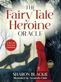 The Fairy Tale Heroine Oracle: A 48-Card Deck and Guidebook — photo 2