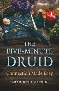 The Five-Minute Druid — photo 2