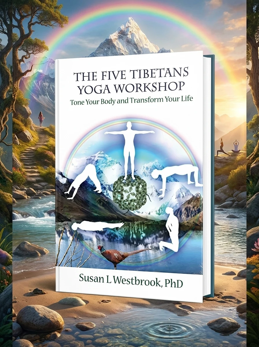 The Five Tibetans Yoga Workshop: Tone Your Body and Transform Your Life