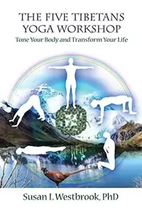 The Five Tibetans Yoga Workshop: Tone Your Body and Transform Your Life — photo 2