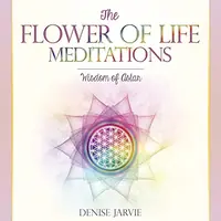The Flower of Life Meditations: Wisdom of Astar Jarvie, Denise — photo 2