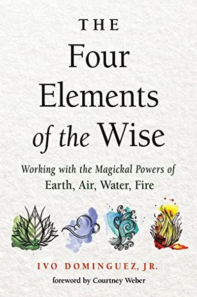 The Four Elements of the Wise: Working with the Magickal Powers of Earth, Air, Water, Fire — dewey-133