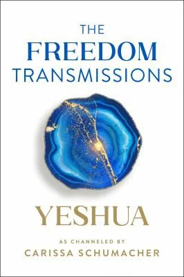 The Freedom Transmissions: A Pathway to Peace Schumacher, Carissa