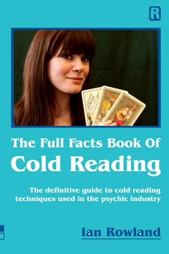 The Full Facts Book Of Cold Reading: The definitive guide to how cold reading is used in the psychic industry — photo 3