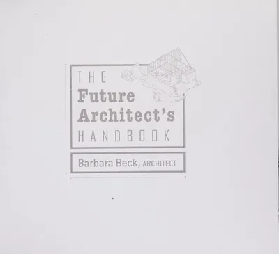 The Future Architect's Handbook — dewey-pub:Schiffer
