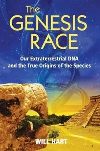 The Genesis Race: Our Extraterrestrial DNA and the True Origins of the Species — photo 2