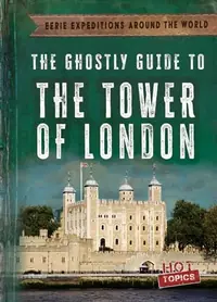 The Ghostly Guide to the Tower of London Emminizer, Theresa — photo 2