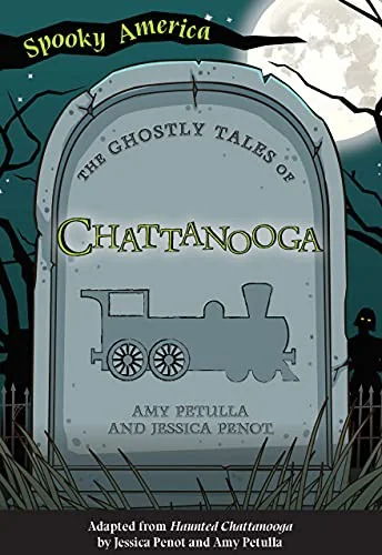 The Ghostly Tales of Chattanooga Penot, Jessica