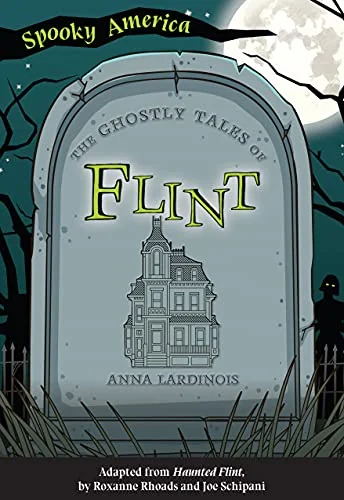 The Ghostly Tales of Flint Lardinois, Anna