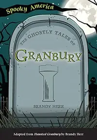 The Ghostly Tales of Granbury Herr, Brandy — photo 2