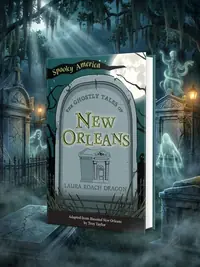 The Ghostly Tales of New Orleans Dragon, Laura — photo 1