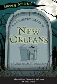 The Ghostly Tales of New Orleans Dragon, Laura — photo 2
