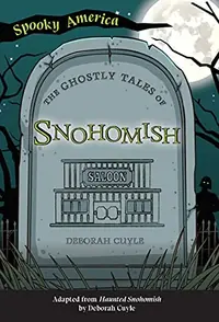 The Ghostly Tales of Snohomish Cuyle, Deborah — photo 2