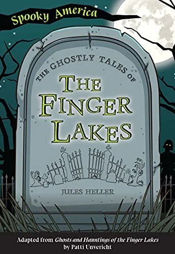 The Ghostly Tales of the Finger Lakes Unvericht, Patti