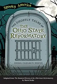 The Ghostly Tales of the Ohio State Reformatory Berne, Emma Carlson — photo 2