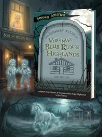 The Ghostly Tales of Virginia's Blue Ridge Highlands Tennis, Joe — photo 1