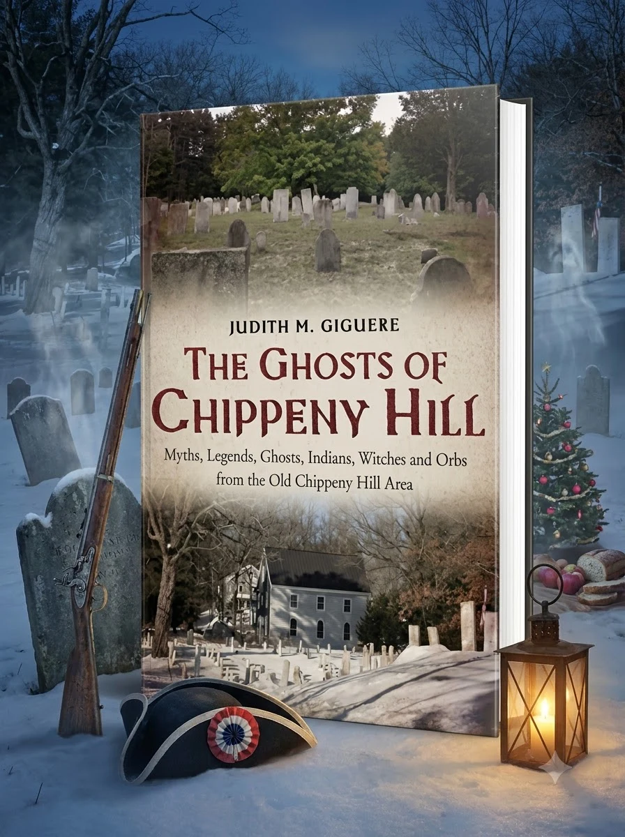 The Ghosts of Chippeny Hill: Myths, Legends, Ghosts, Indians, Witches and Orbs from the Old Chippeny Hill Area