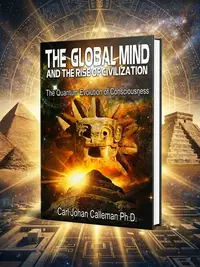 The Global Mind and the Rise of Civilization: The Quantum Evolution of Consciousness (Edition, New) — photo 1