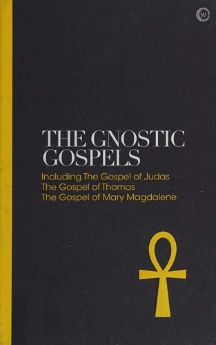 The Gnostic Gospels: Including the Gospel of Thomas, the Gospel of Mary Magdalene Jacobs, Alan