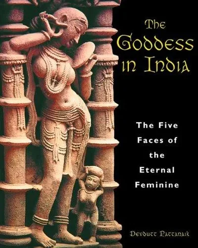 The Goddess in India: The Five Faces of the Eternal Feminine (Original) — dewey-pub:Inner Traditions