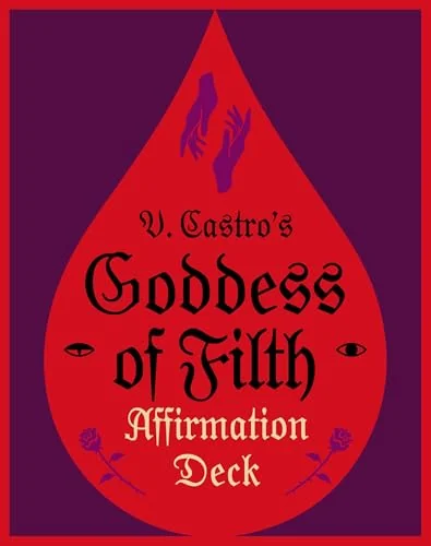 The Goddess of Filth Affirmation Deck