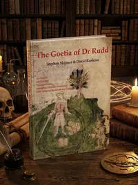 The Goetia of Dr Rudd: The Angels & Demons of Liber Malorum Spirituum Seu Goetia Lemegeton Clavicula Salomonis — photo 1