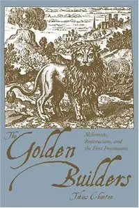 The Golden Builders: Alchemists, Rosicrucians, First Freemasons (Revised) — photo 2