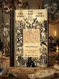 The Good The Bad The Funny: de Arcano Nostrae Sanctissimae Mirabilisque Trinitatis Philotunus, Adamai — photo 1