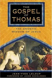 The Gospel of Thomas: The Gnostic Wisdom of Jesus — photo 2